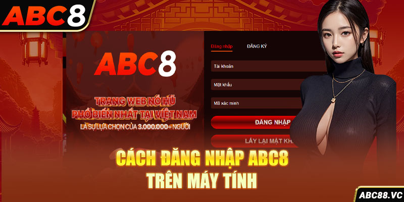 cach-dang-nhap-abc8-tren-may-tinh