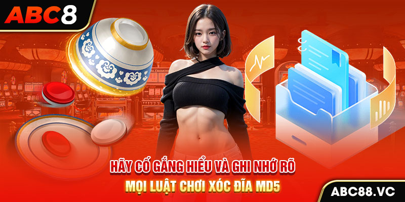 hay-co-gang-hieu-va-ghi-nho-ro-moi-luat-choi-xoc-dia-md5