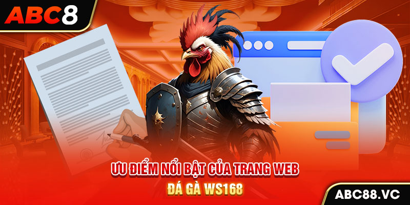 uu-diem-noi-bat-cua-trang-web-da-ga-ws168