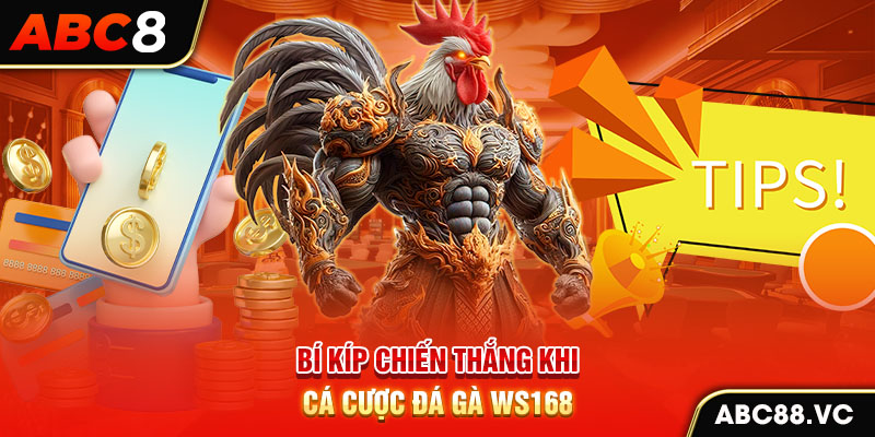 bi-kip-chien-thang-khi-ca-cuoc-da-ga-ws168